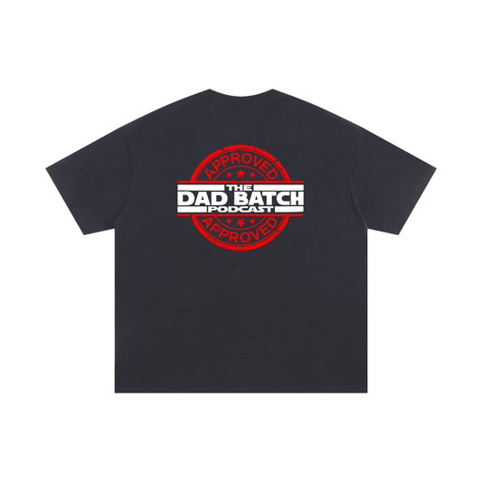 Dad Batch Approved!